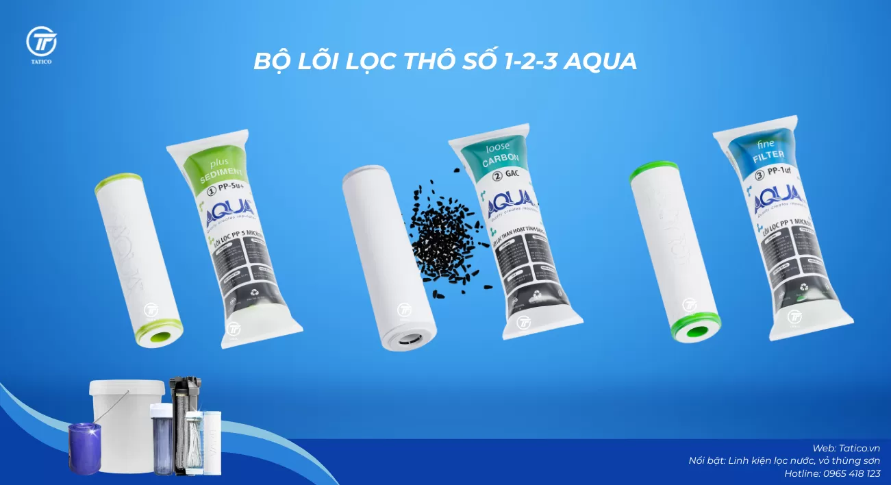 Bộ l&otilde;i lọc th&ocirc;, l&otilde;i lọc nước PP AQUA số 1-2-3