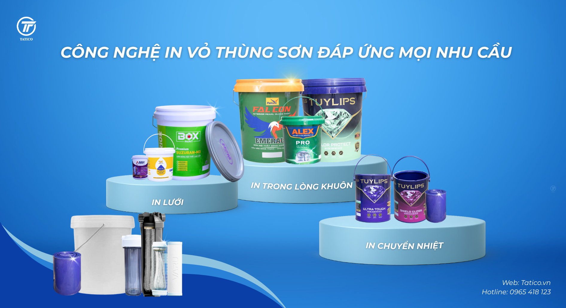 C&ocirc;ng nghệ in vỏ th&ugrave;ng sơn của Tatico đ&aacute;p ứng mọi nhu cầu: in lưới, in chuyển nhiệt, in trong l&ograve;ng khu&ocirc;n