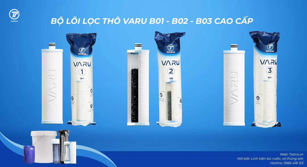 Bộ l&otilde;i lọc th&ocirc;, l&otilde;i lọc nước PP VARU số 1-2-3 do Tatico sản xuất