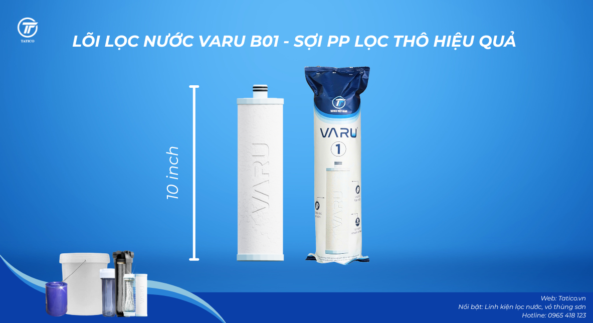 Lõi lọc nước VARU B01 từ sợi PP với khả năng lọc 5 micron, do Tatico sản xuất. Tham khảo để mua lõi lọc nước chính hãng, dễ dàng thay lõi lọc nước tại nhà