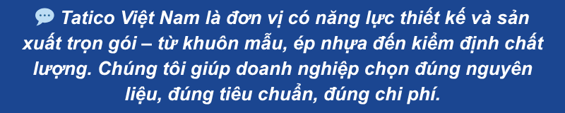 Tatico - đơn vị gia c&ocirc;ng nhựa theo y&ecirc;u cầu h&agrave;ng đầu Việt Nam
