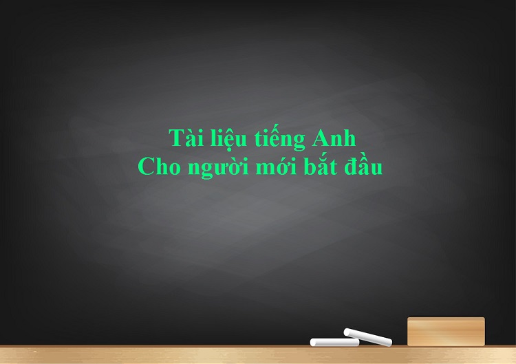 Giáo trình tiếng anh cho người mới bắt đầu